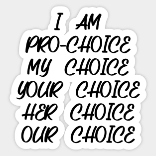 Pro choice design Sticker